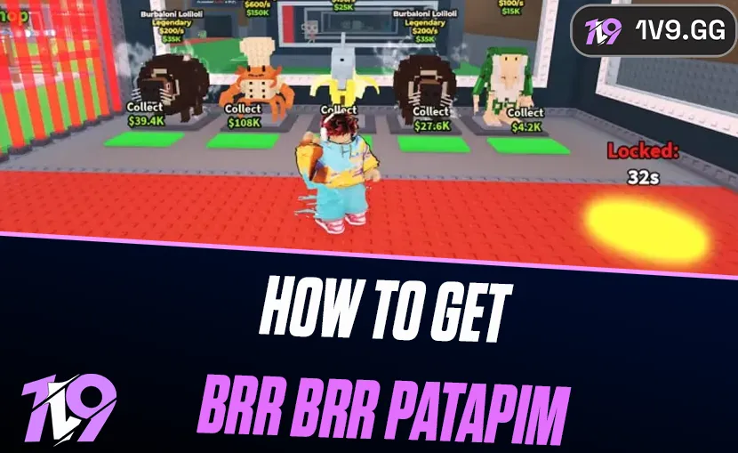 How To Get Brr Brr Patapim in Steal a Brainrot